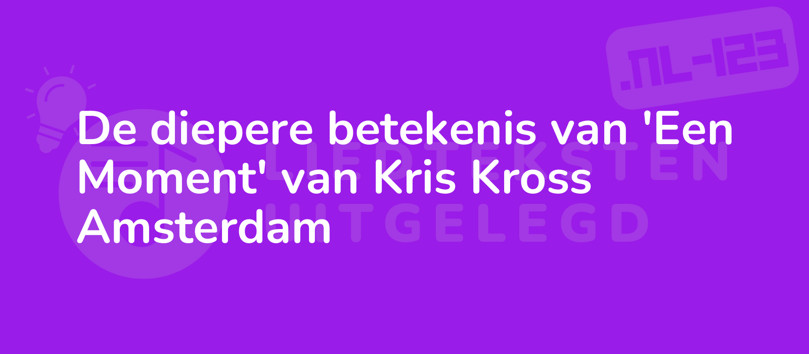 De diepere betekenis van 'Een Moment' van Kris Kross Amsterdam