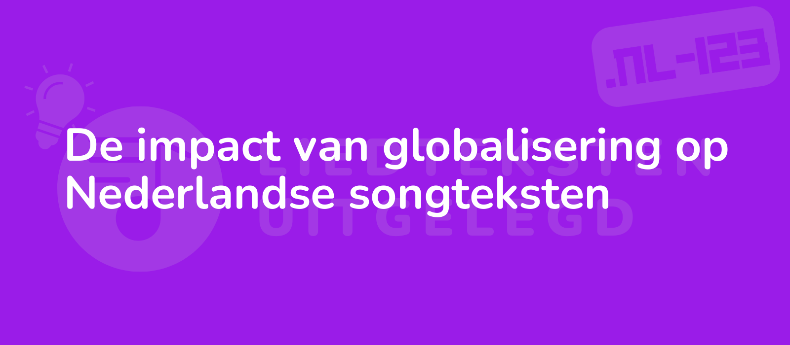 De impact van globalisering op Nederlandse songteksten