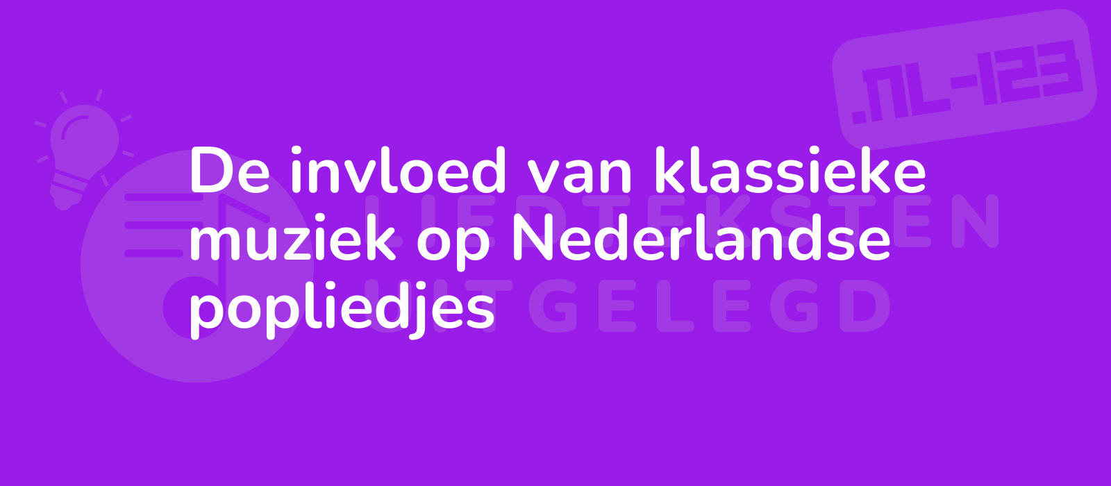 De invloed van klassieke muziek op Nederlandse popliedjes