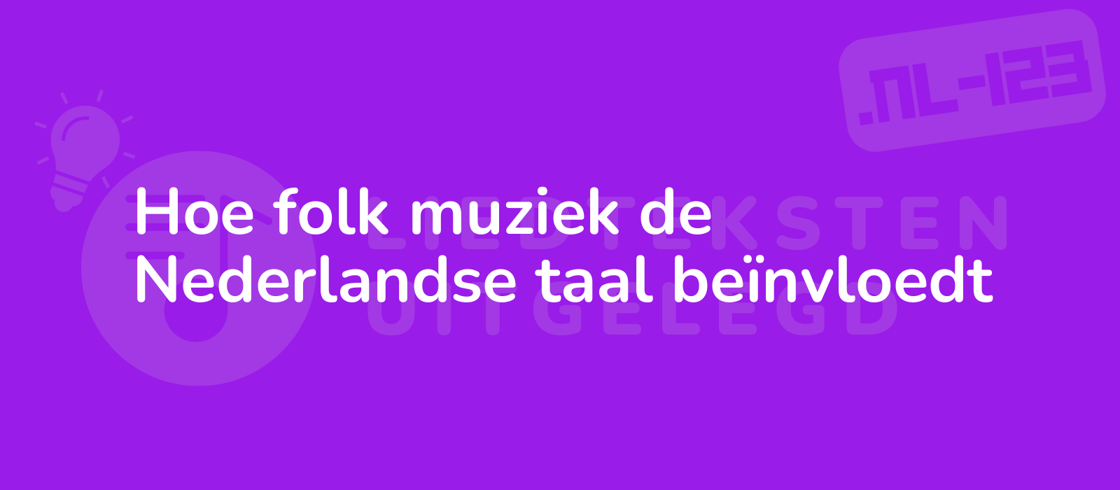 Hoe folk muziek de Nederlandse taal beïnvloedt